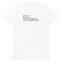 Load image into Gallery viewer, Here I am this is me Brave Bird Club Unisex T-shirt
